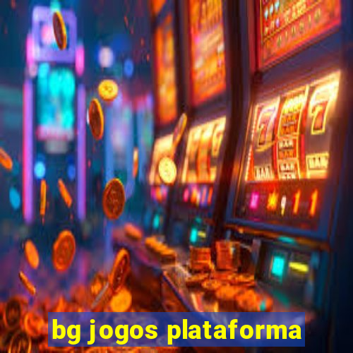 bg jogos plataforma